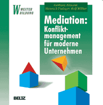 ISBN 978-3-407-36424-1 Mediation: Konfliktmanagement für moderne Unternehmen